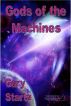 Gods of the Machines by Gary Starta
