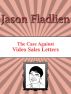 The Case Against Video Sales Letters by Jason Fladlien