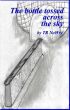 The bottle tossed across the sky by TR Nowry