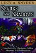 Sparks and Shadows by Lucy A. Snyder