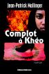 Complot à Khéo by Jean-Patrick Mallinger