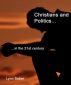 Christians and Politics in the 21st Century by Lynn Baber
