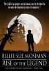 Rise of the Legend by Billie Sue Mosiman