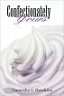 Confectionately Yours by Tamesha S. Hawkins