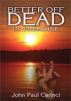 Better Off Dead In Paradise by John Carinci