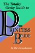 The Totally Geeky Guide to The Princess Bride by MaryAnn Johanson