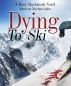 Dying to Ski, a Mary MacIntosh novel by Maureen Meehan Aplin