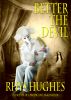 Better The Devil by Rhys  Hughes
