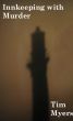 Innkeeping with Murder (Book 1 in the Lighthouse Inn Mysteries) by Tim Myers