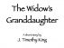 The Widow's Granddaughter by J. Timothy King