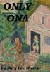 Only Ona by Dory Lee Maske