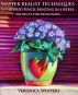 Master Realist Techniques in Colored Pencil Painting in 4 Weeks: Projects for Beginners by Veronica Winters