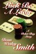 Luck Be A Lady by Dean Wesley Smith