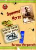 Summer Horse by Barbara Morgenroth