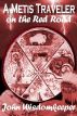 A Metis Traveler on the Red Road by John Wisdomkeeper