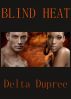 Blind Heat by Delta Dupree
