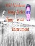 Time is an Instrument   Song Lyrics by Wil Hinkson
