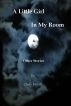A Little Girl in My Room & Other Stories by Claire Farrell