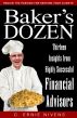 Baker’s Dozen: Thirteen Insights from Highly Successful Financial Advisors by Ernie Nivens
