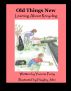 Old Things New ~ Learning About Recycling by Yvonne Perry