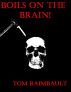 Boils on the Brain by Tom Raimbault