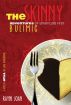 The Skinny: Adventures of America's First Bulimic by Rayni Joan