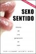 Sexo Sentido: Historias de una generación en celo by Lizanne Aponte-Hudo