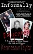Informally Educated: True Tale of Child Abuse, Survival and Murder by Kennesaw Taylor