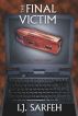 The Final Victim by I. J. Sarfeh
