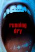 Running Dry by M. Christian