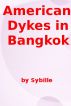American Dykes in Bangkok by Sybille 
