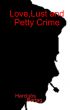 Love, Lust, and Petty Crime by Harclubs Bartag