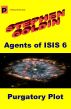 Purgatory Plot (Agents of ISIS, Book 6) by Stephen Goldin