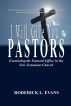 I Will Give You Pastors: Examining the Pastoral Office in the New Testament Church by Roderick L.  Evans