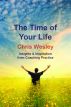 The Time of Your Life - Insights & Inspiration from Coaching Practice by Chris Wesley