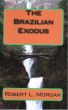 The Brazilian Exodus by Robert Morgan