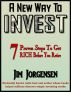 A New Way to INVEST by James Jorgensen