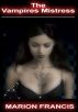 The Vampires Mistress - Vamp Romance by Marion Francis
