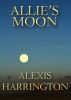 Allie's Moon by Alexis Harrington
