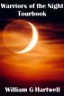 Warriors of the Night Tourbook by William Hartwell