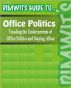 Dimwit's Guide to Office Politics: Treading the Undercurrents of Office Politics and Staying Afloat by  
