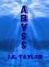 Abyss by J.E. Taylor