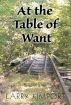 At the Table of Want by Larry Kimport