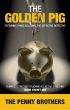 The Golden Pig by The Penny Brothers