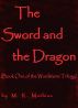 The Sword and the Dragon (Book One of The Wardstone Trilogy) by M. R. Mathias