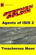Treacherous Moon (Agents of ISIS, Book 2) by Stephen Goldin