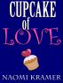 Cupcake of Love by Naomi Kramer