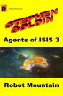 Robot Mountain (Agents of ISIS, Book 3) by Stephen Goldin