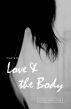 Poems to Love and the Body by Dave Malone