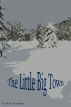 The Little Big Town by Mary Woodbury